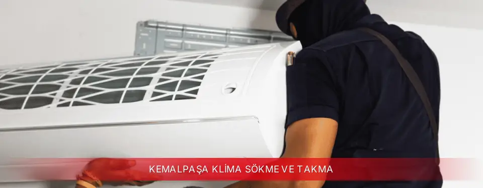 Kemalpaşa İlçemi Kumtel Klima Sökme ve Takma